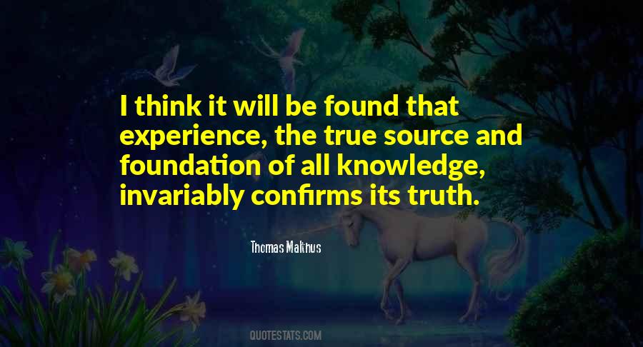 Only Source Of Knowledge Is Experience Quotes #1493509