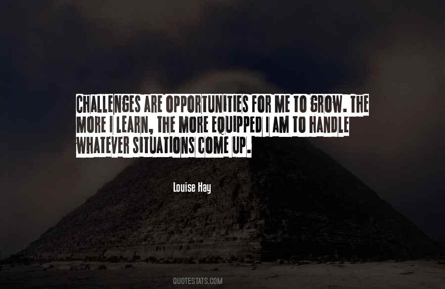 Opportunities To Learn Quotes #847320