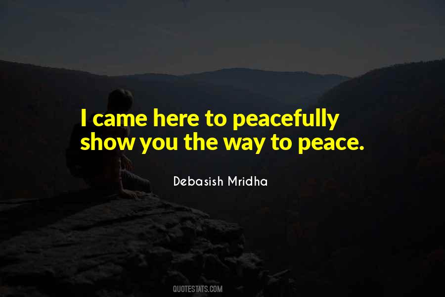 Quotes About Peacefully #1370155