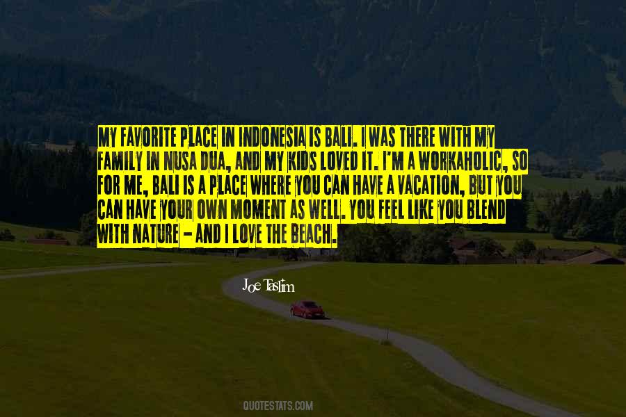 Quotes About A Place You Love #226139