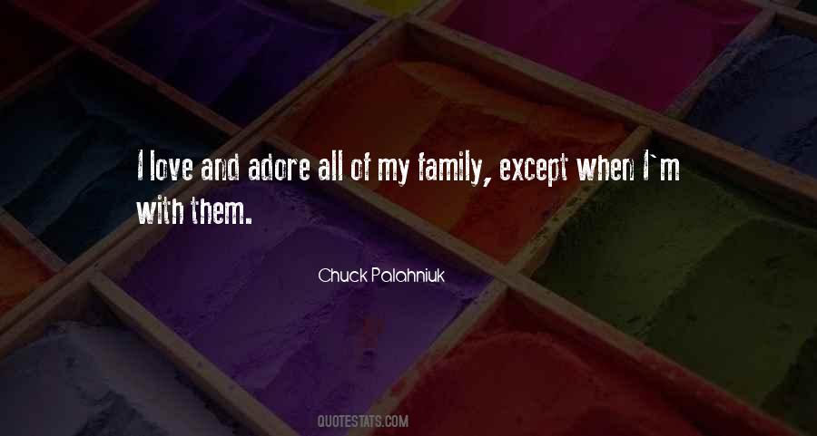 Quotes About Love Within A Family #3767