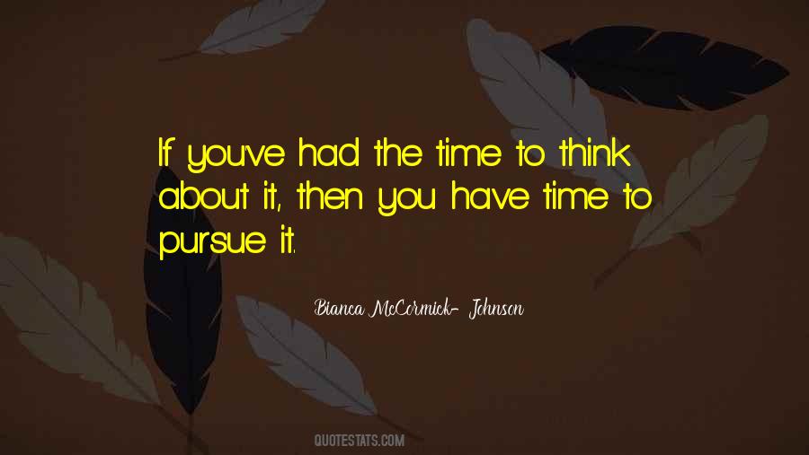 Quotes About Time To Think #1007647