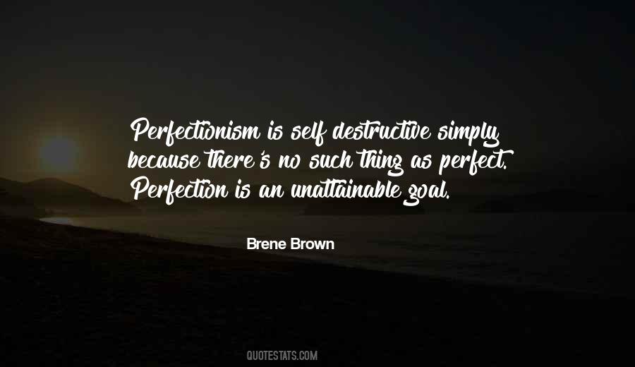 Quotes About Unattainable Perfection #1477847