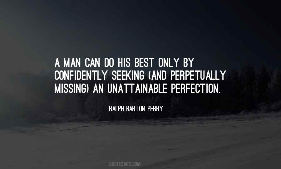 Quotes About Unattainable Perfection #1485941