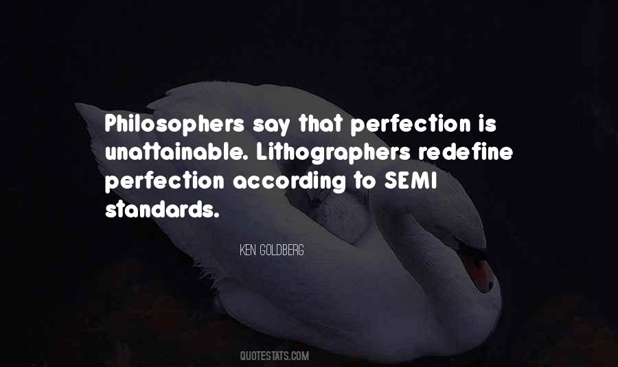 Quotes About Unattainable Perfection #466725