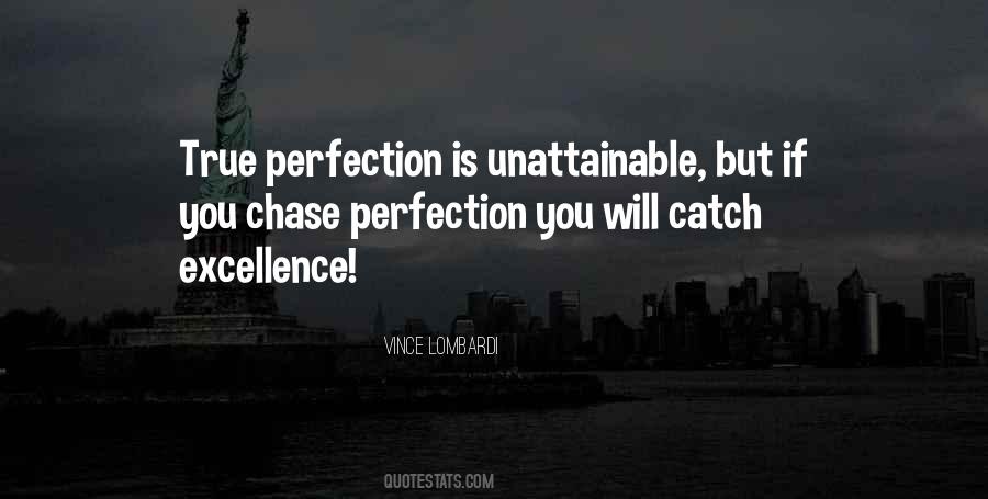 Quotes About Unattainable Perfection #47923