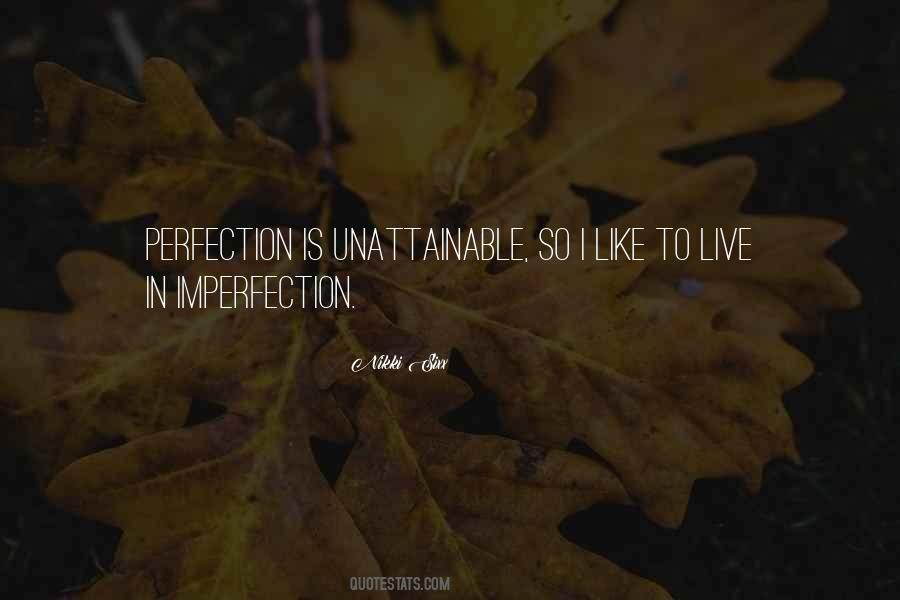 Quotes About Unattainable Perfection #83123