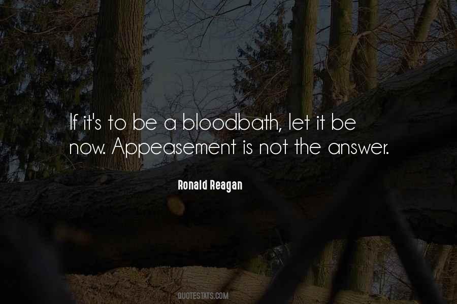 Quotes About Appeasement #1452509