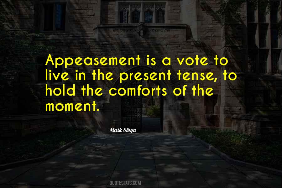 Quotes About Appeasement #502066