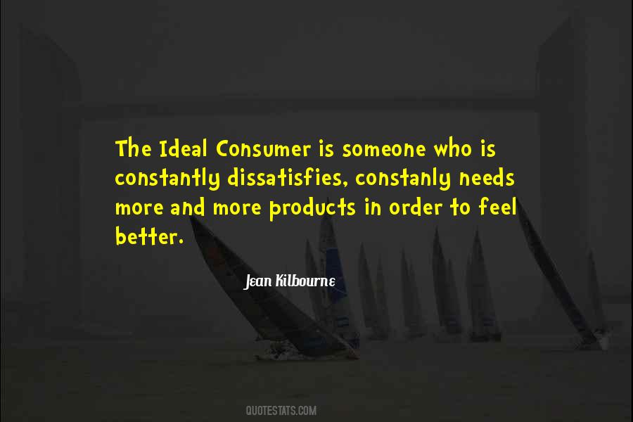Consumer Needs Quotes #674519