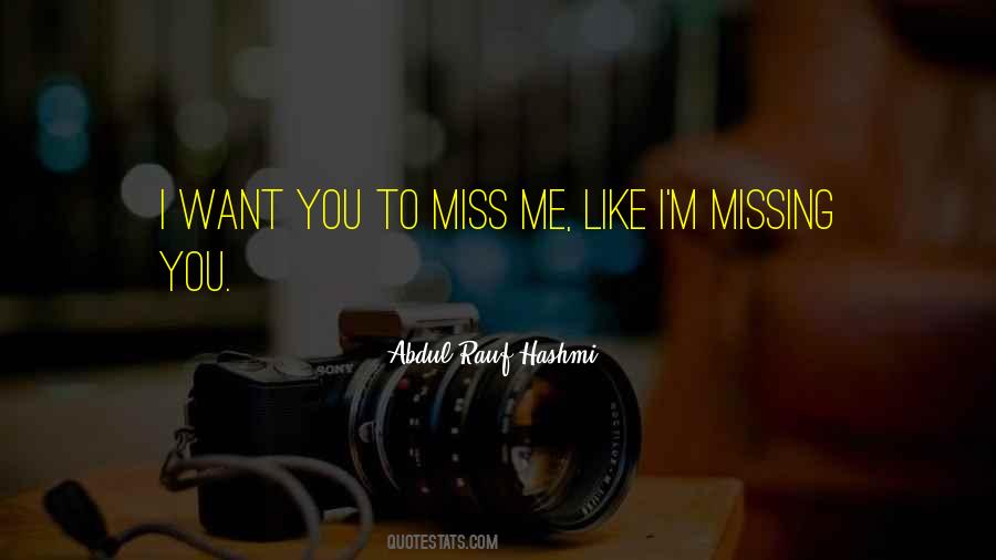 Quotes About Missing You #1541077