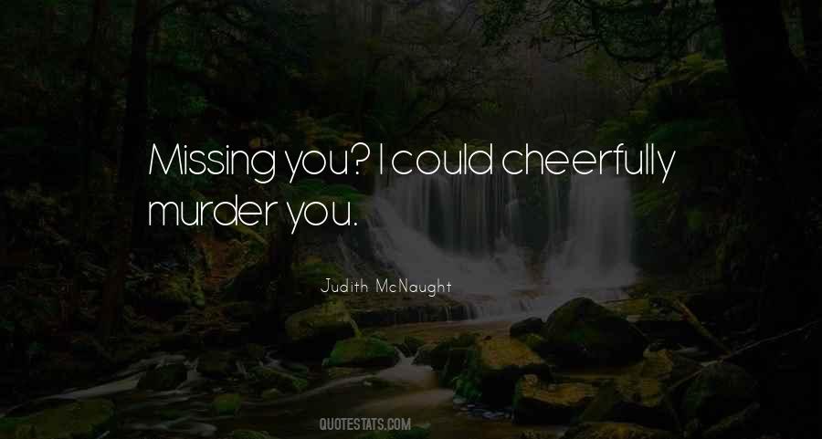 Quotes About Missing You #1852108