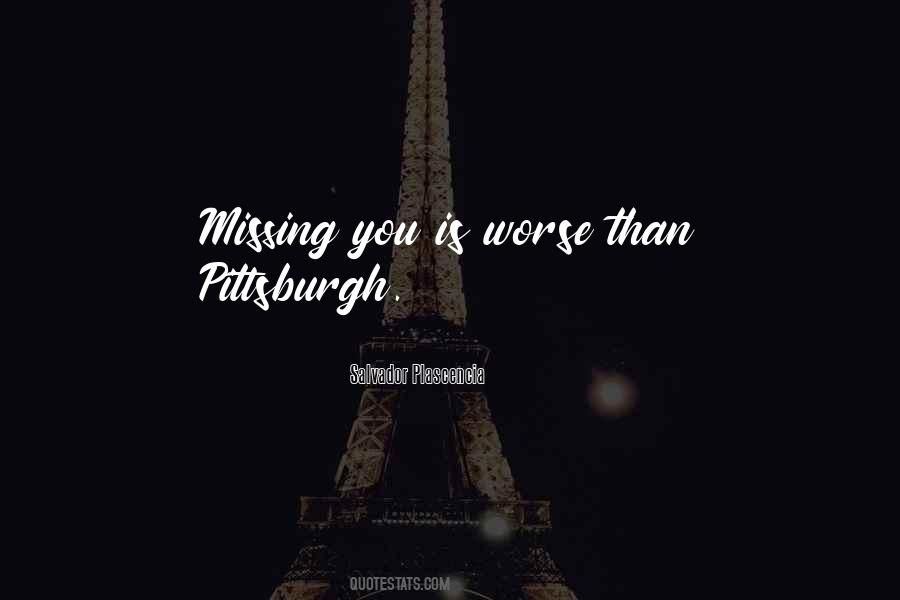 Quotes About Missing You #824898