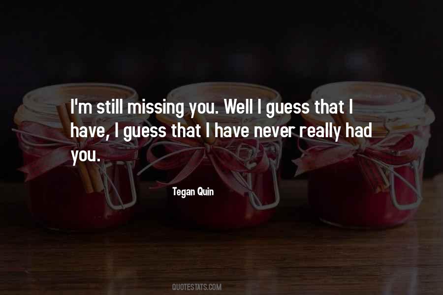 Quotes About Missing You #970076