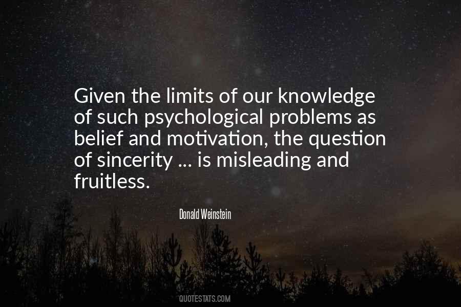 Quotes About The Limits Of Knowledge #1643345