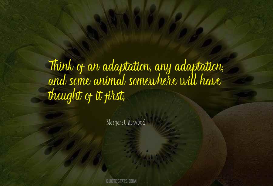 Animal Adaptation Quotes #1618407