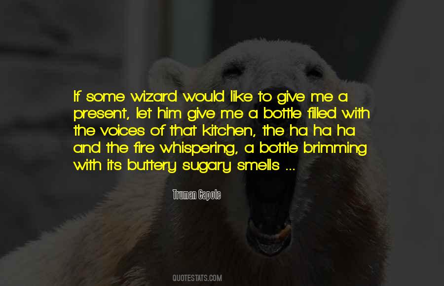 Ha Ha Ha Quotes #1474138