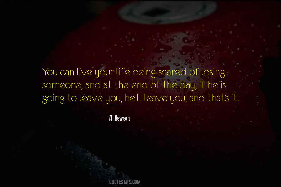 Quotes About Being Scared Of Losing Someone #644479