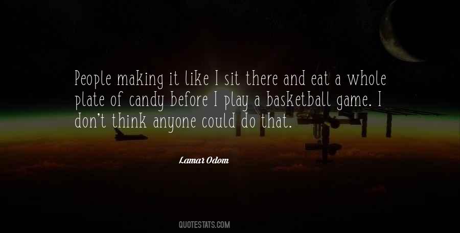 Quotes About A Basketball Game #1020546