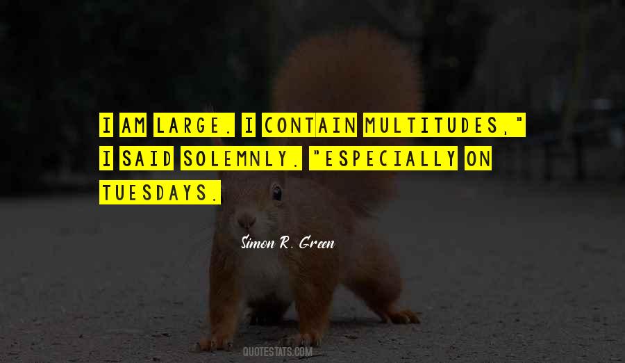 Quotes About Multitudes #574693