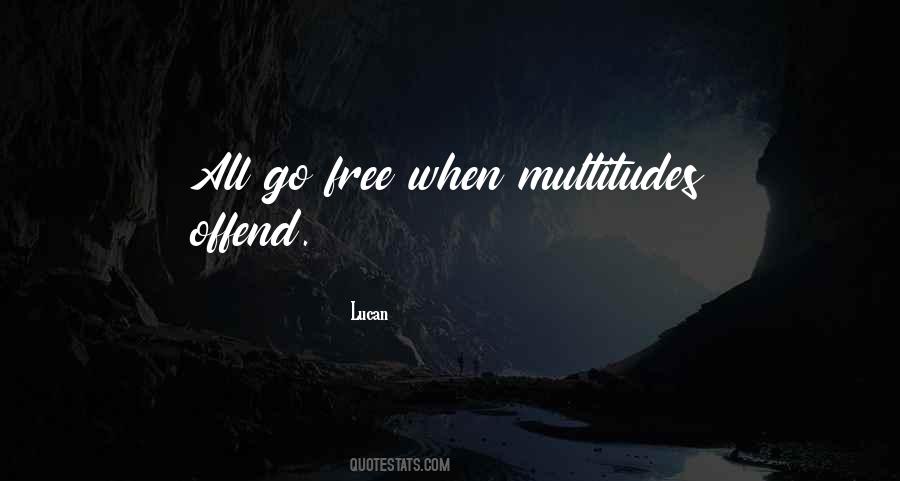 Quotes About Multitudes #633908