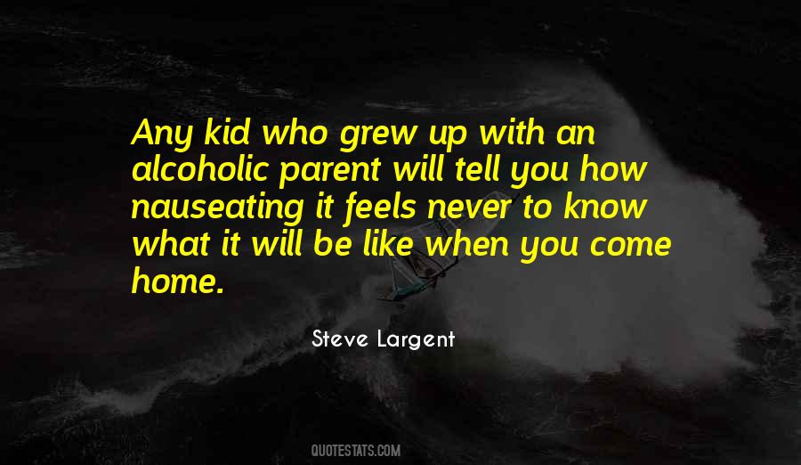 Alcoholic Parent Quotes #531166