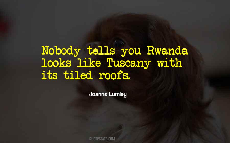 Quotes About Rwanda #914821
