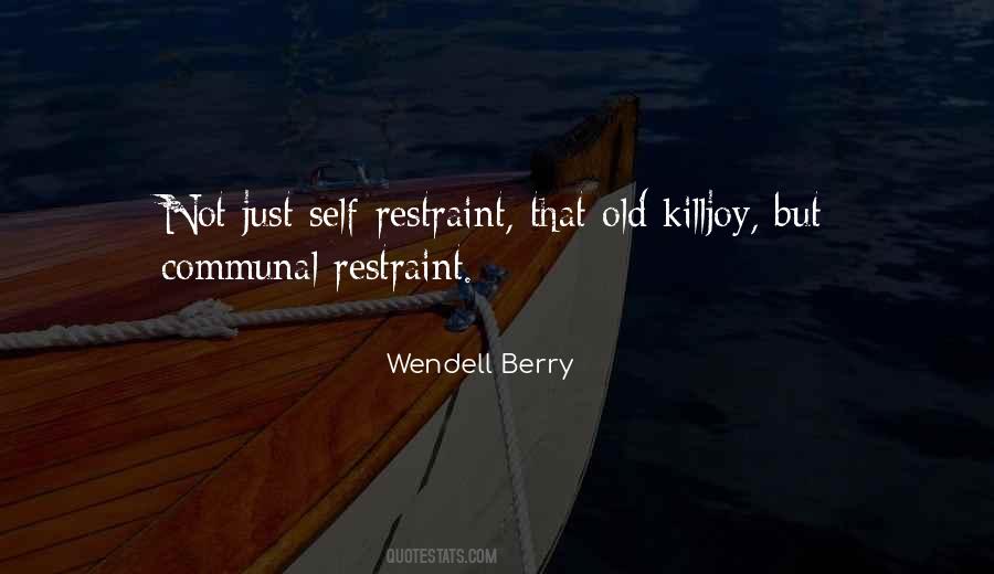 Quotes About Self Restraint #107756