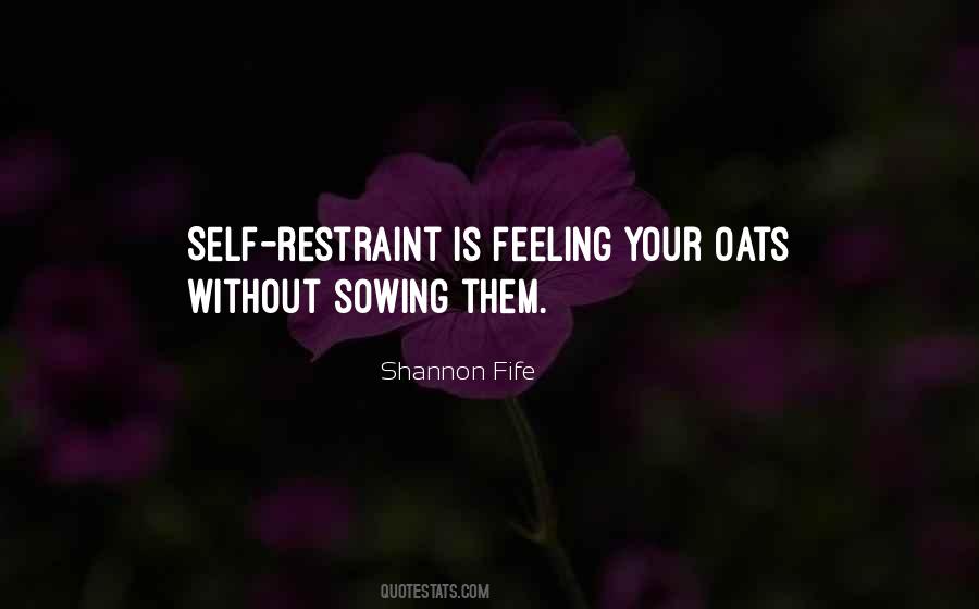 Quotes About Self Restraint #1328230