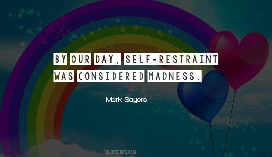 Quotes About Self Restraint #1572274