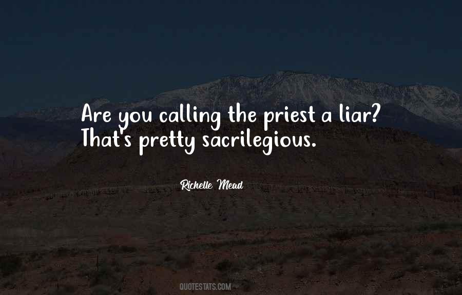 Quotes About Sacrilegious #477875