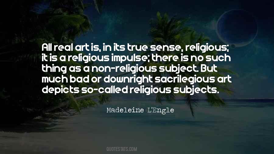 Quotes About Sacrilegious #753817