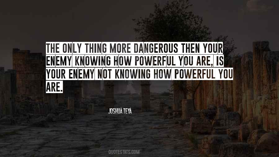 Quotes About Knowing Your Enemy #735874