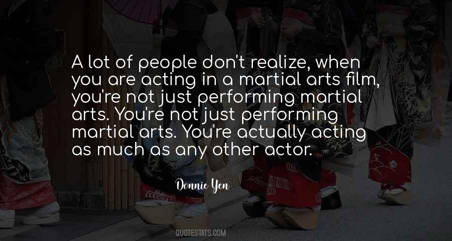 Quotes About Performing Arts #1357562