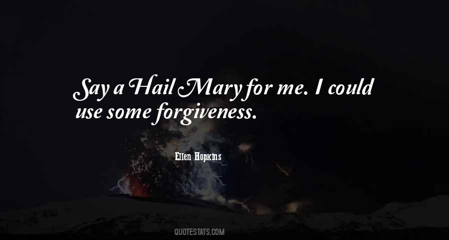 Quotes About Hail Mary #25005