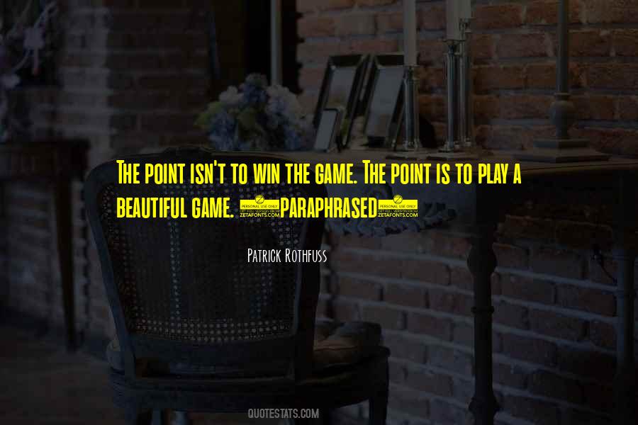 Win The Game Quotes #304687