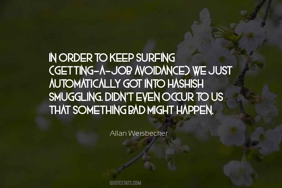 Quotes About Avoidance #1111332