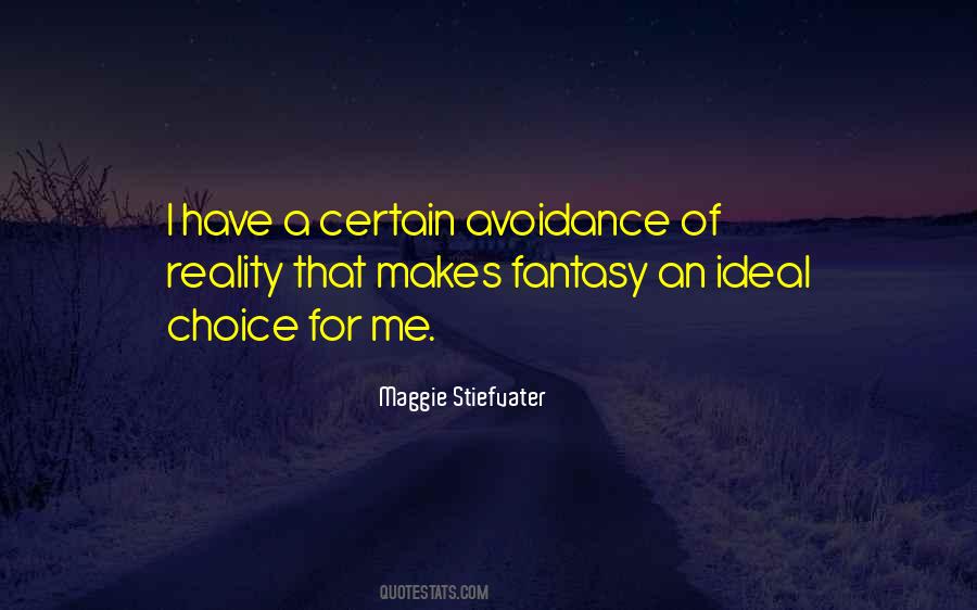 Quotes About Avoidance #1407137