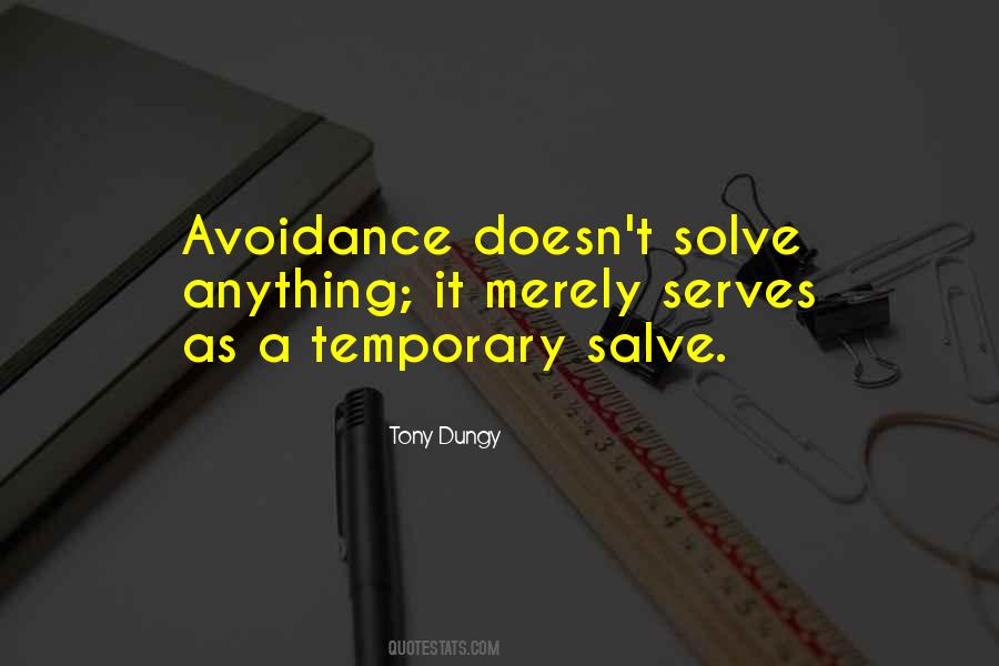 Quotes About Avoidance #1449985