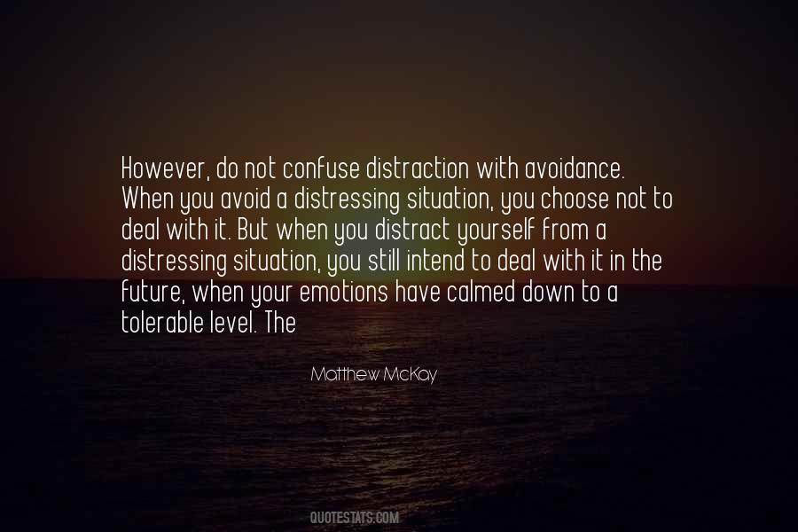 Quotes About Avoidance #1776890
