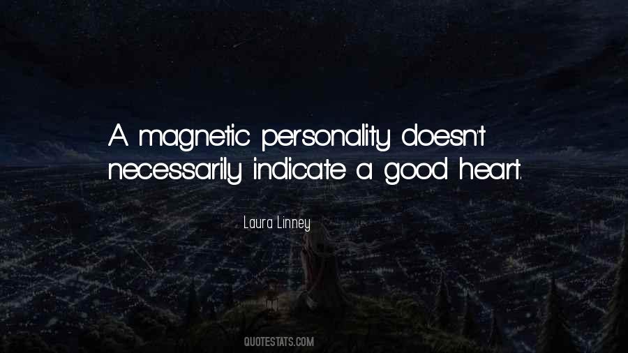 Quotes About Magnetic Personality #1122767