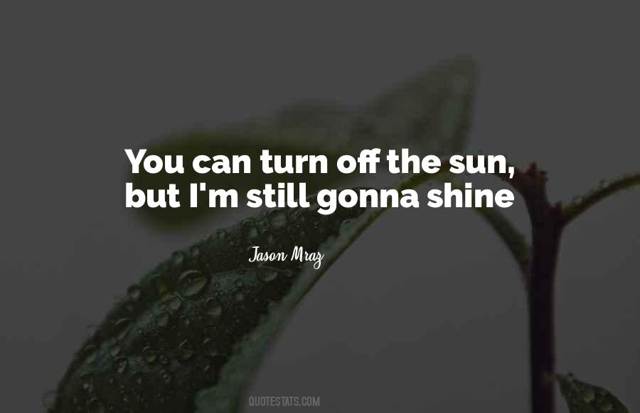 Quotes About Turn Off #136434 Quotes About Turn Off #136434