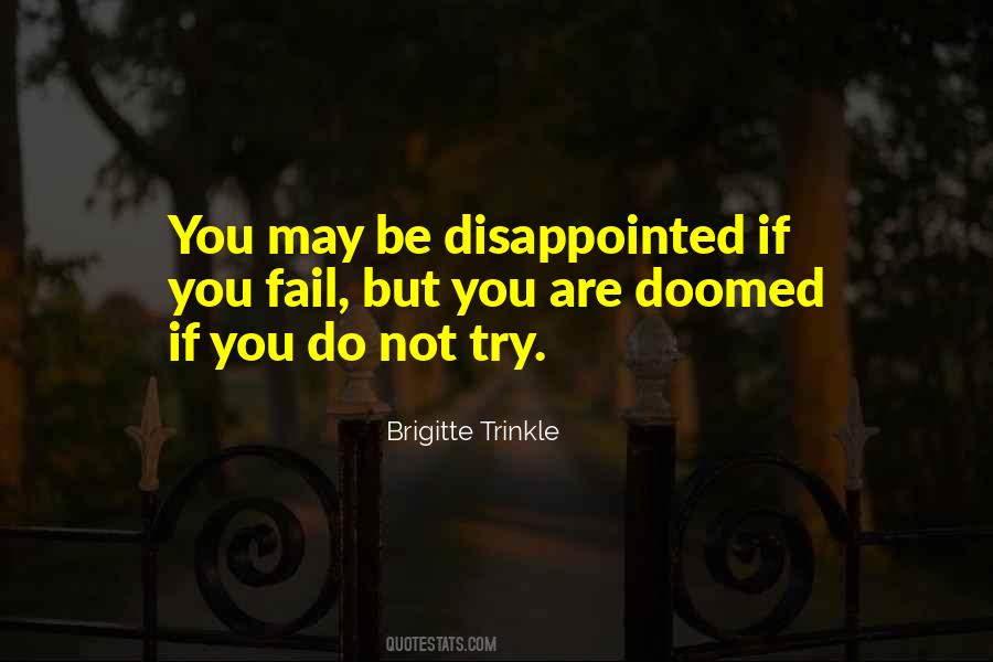 Doomed To Fail Quotes #1289457