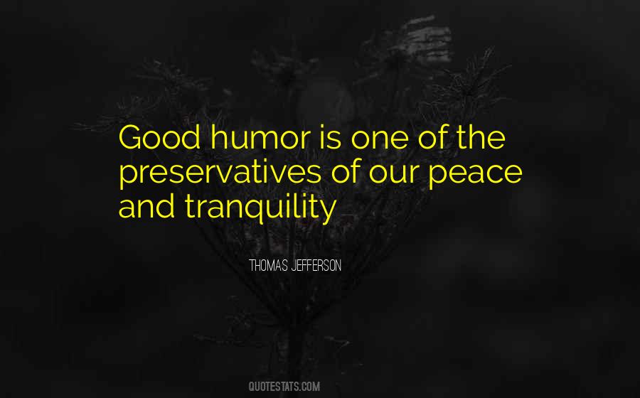 Quotes About Peace And Tranquility #1280325