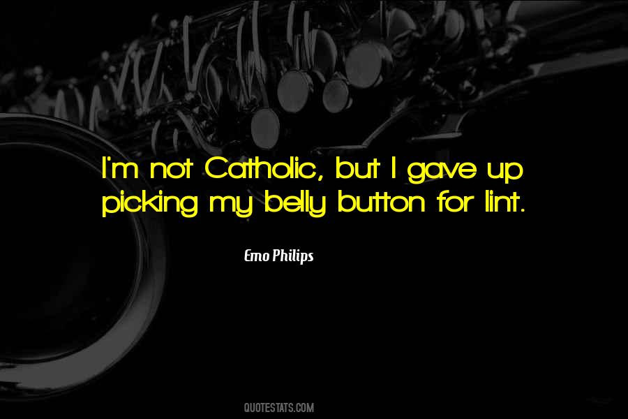 Belly Button Lint Quotes #1794046