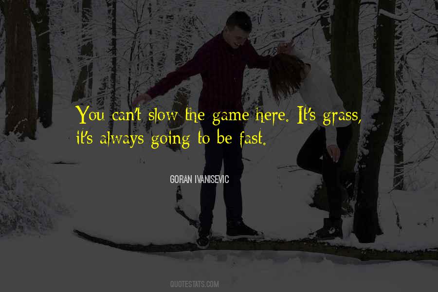 Quotes About Grass #1663609