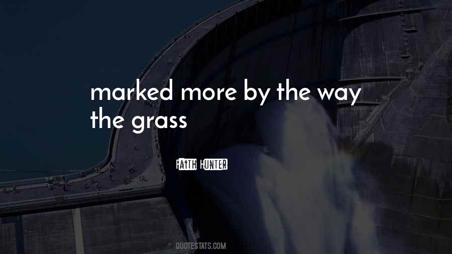 Quotes About Grass #1666438