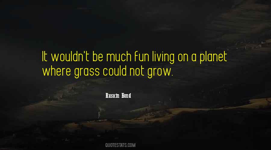 Quotes About Grass #1672939