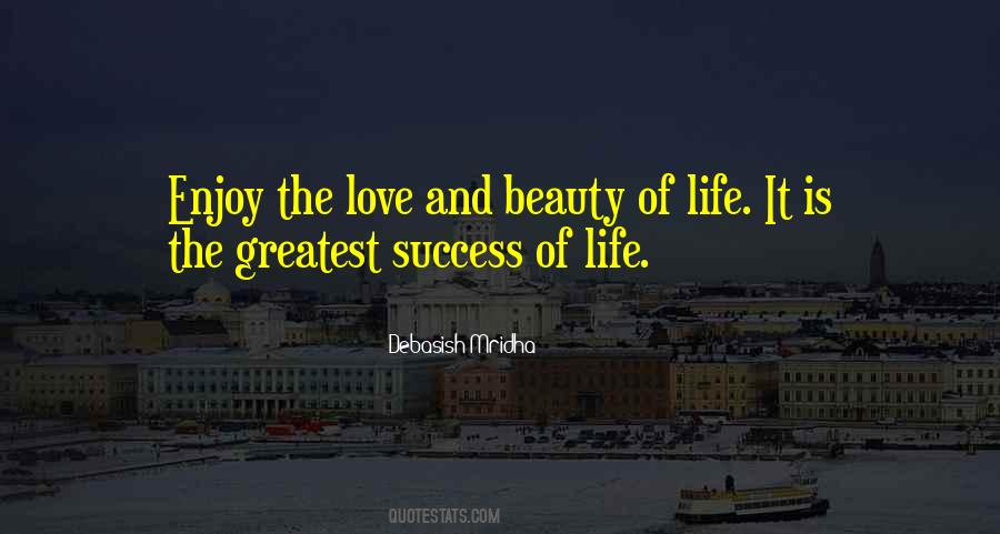 Enjoy The Beauty Of Love Quotes #1585310