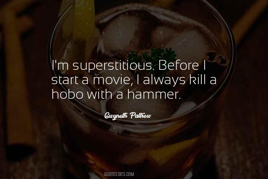 Quotes About Superstitious #1137031
